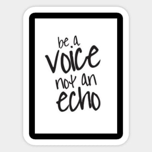 Be the voice. Sticker